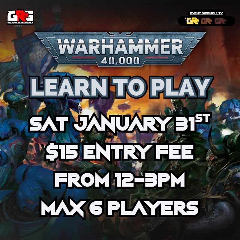 01/31 Warhammer 40K Learn to Play