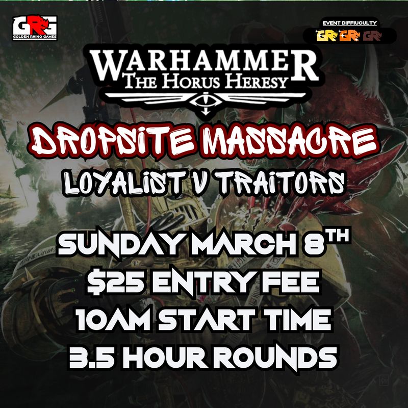 03/08 Horus Heresy Drop Site Massacre pt2