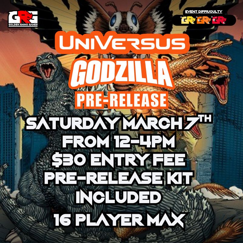 03/07 Universus Godzilla: Reign of Kaiju - Pre-Release Event