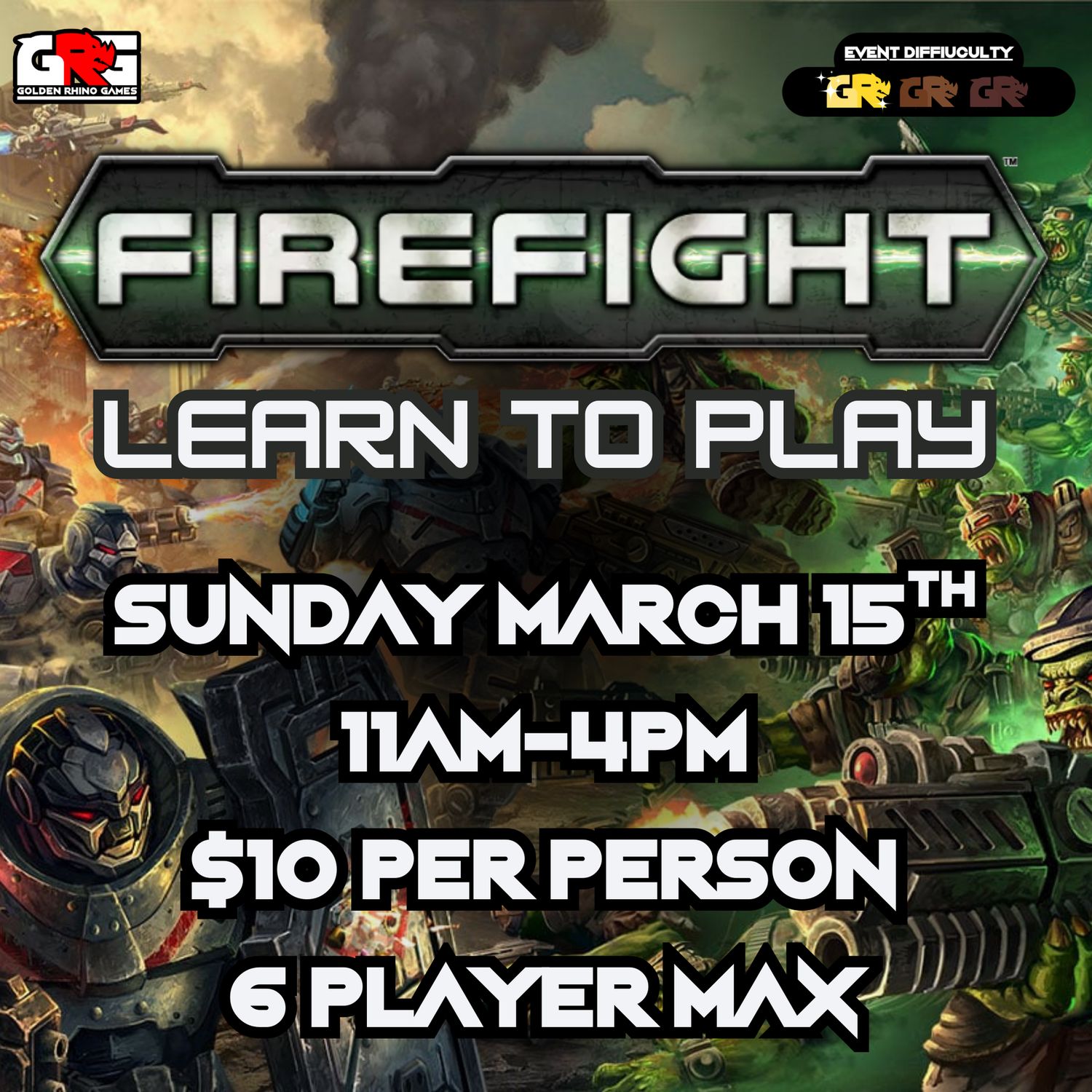 03/15 Firefight - Learn to Play!