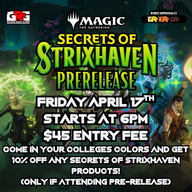 04/17 Magic: The Gathering - Secrets of Strixhaven Prerelease