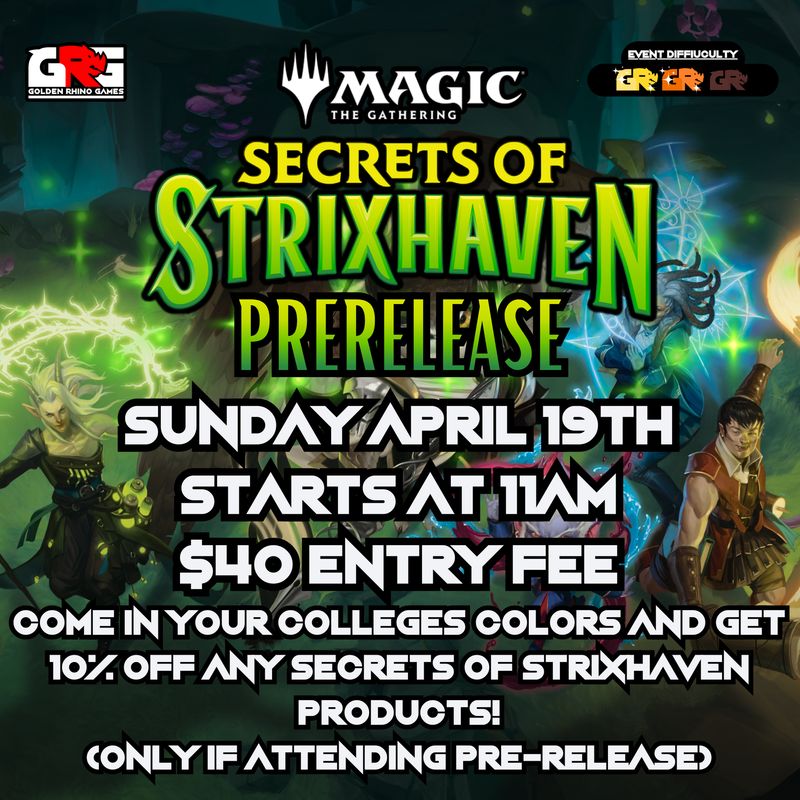04/19 Secrets of Strixhaven Pre-release