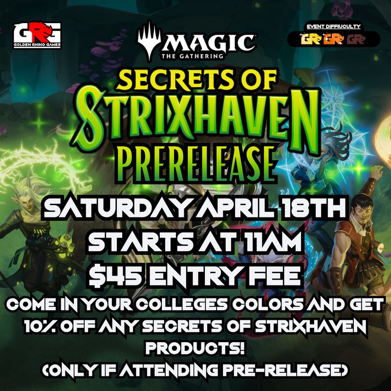 04/18 Secrets of Strixhaven Pre-release