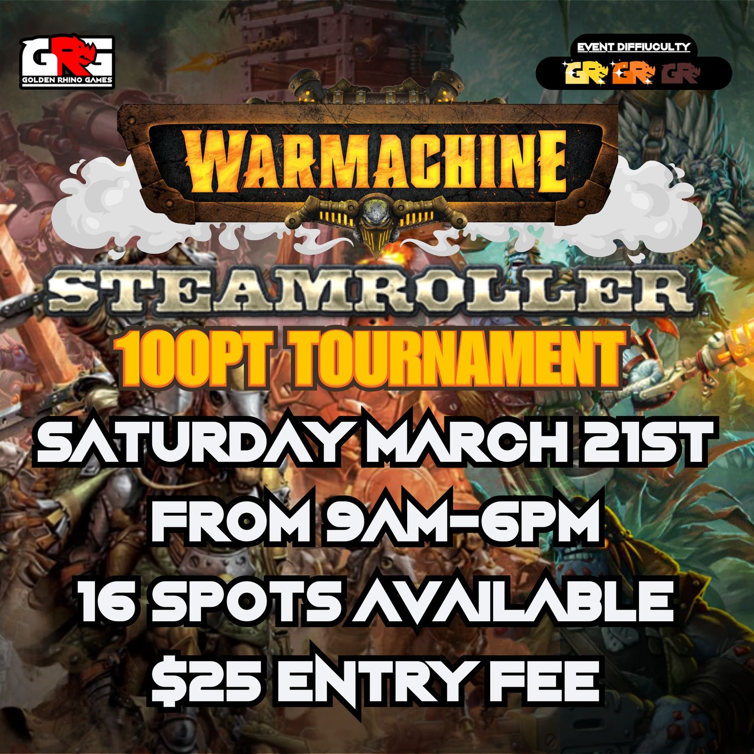 03/21 Warmachine Steamroller 100pt Tournament