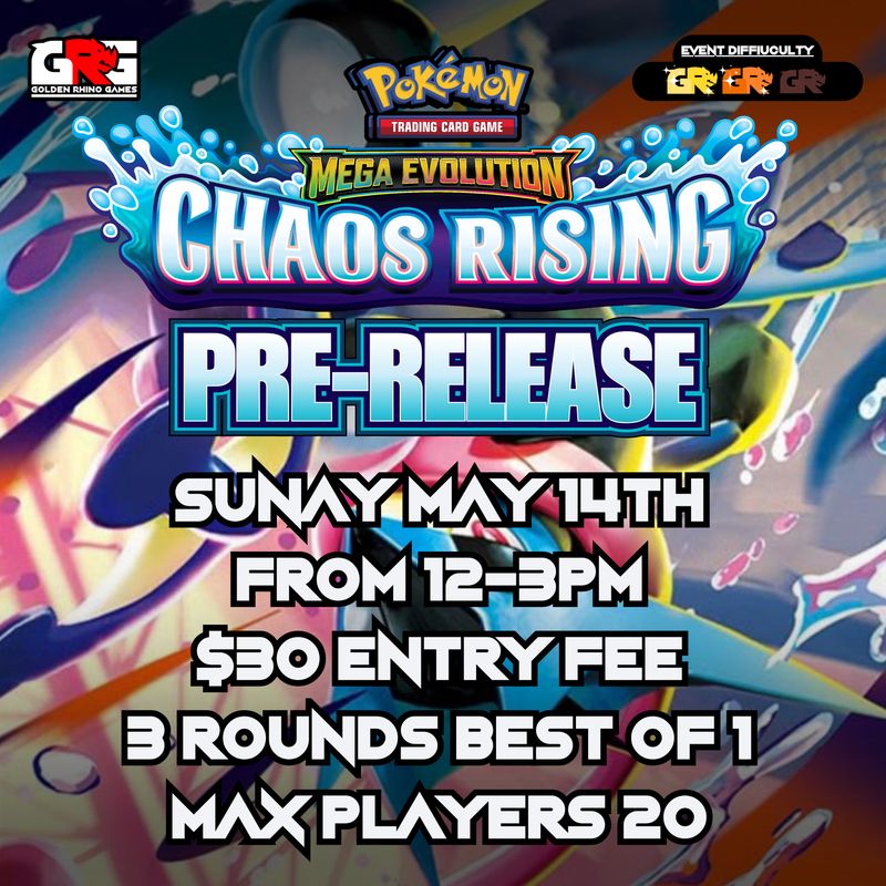 05/17 Pokemon: Chaos Rising Pre-Release!