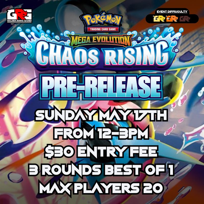 05/17 Pokemon: Chaos Rising Pre-Release!