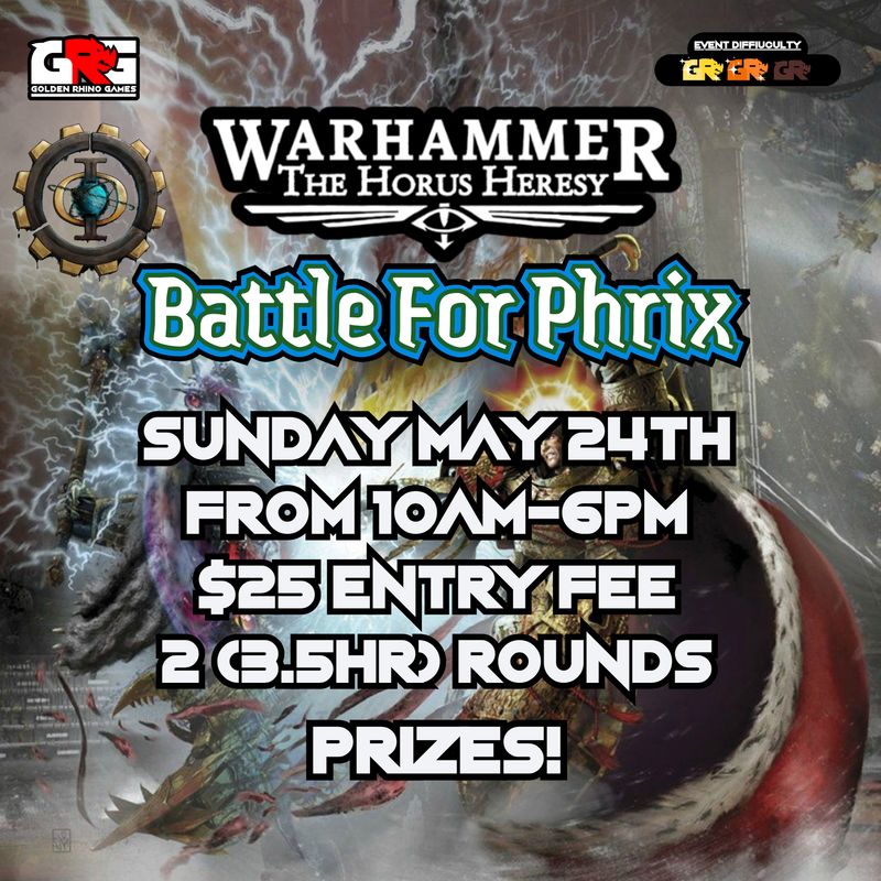 05/24 Warhammer 30k Battle for Phrix