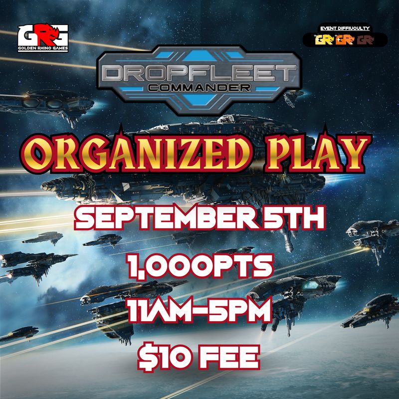 09/05 DropFleet Commander Organized Play