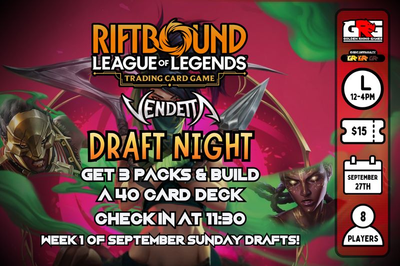 09/27 Riftbound September Sunday Drafts - Week 4: Vendetta