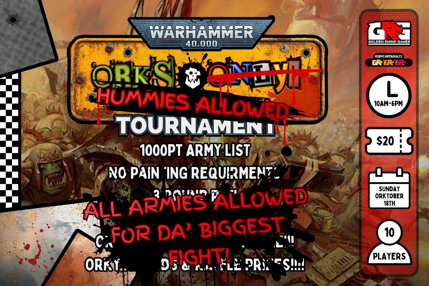 10/18 ORKS N' GITZ! (HUMMIES ARE ALLOWED!) RTT