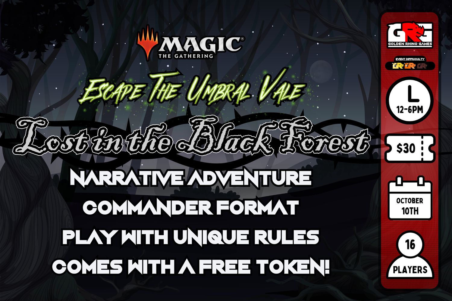10/10 Lost in the Black Forest - Escaping the Umbral Vale - MtG League W1