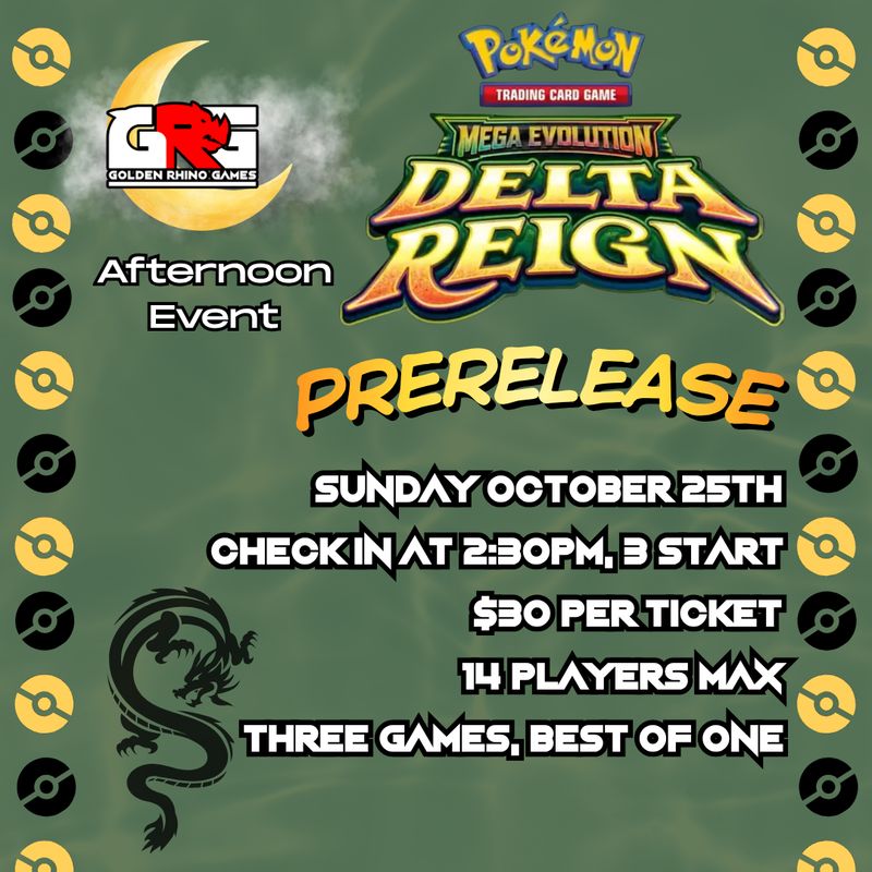 10/25 Pokemon Delta Reign Prerelease