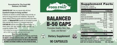 The Food Mill , Balanced B-50 Caps 90 The Food Mill , Balanced B-50 Caps 90