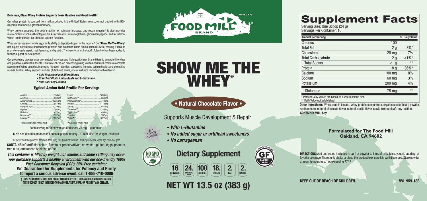 The Food Mill , Show Me The Whey Powder - Natural Chocolate Flavor