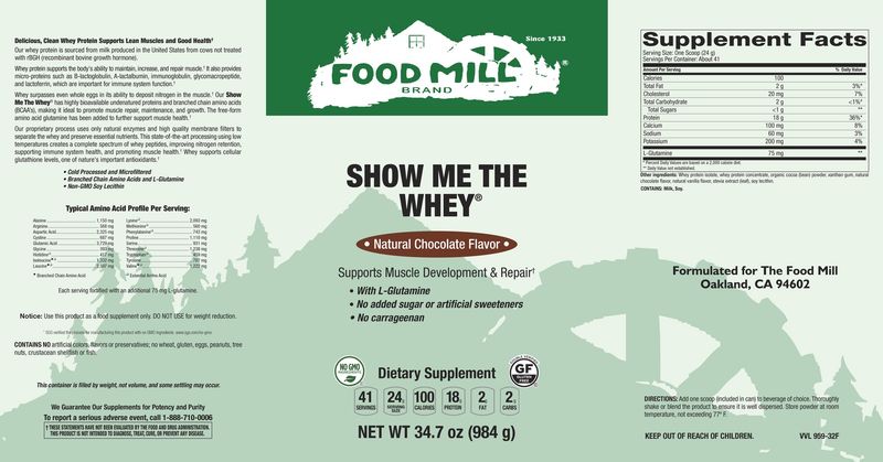 The Food Mill , Show Me The Whey Powder - Natural Chocolate Flavor