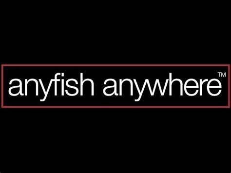 Anyfish Anywhere