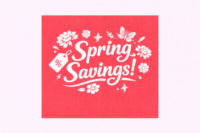 Spring Savings!