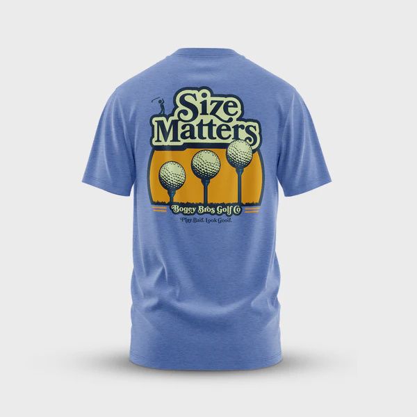 Bogey Bros Tees, Saying: Size Matters, Size: M