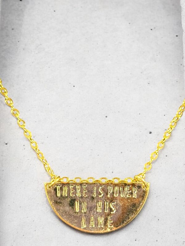 &quot;There is Power in His Name&quot; Necklace