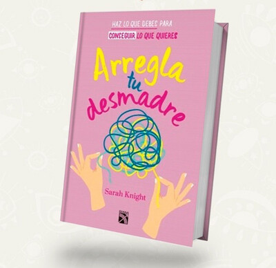 Arregla tu desmadre | Sarah Knight/ Booket Arregla tu desmadre | Sarah Knight/ Booket