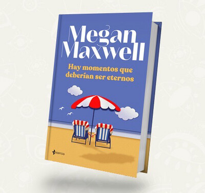 Hay momentos que deberian de ser eternos / Megan Maxwell