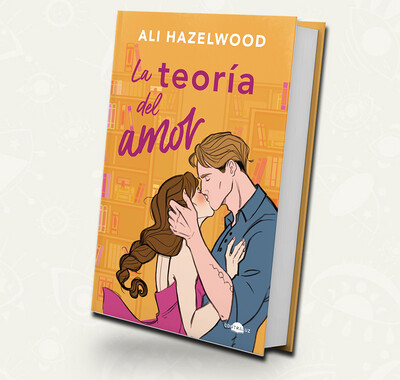 La teoria del amor / Ali Hazelwood