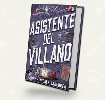 Asistente del villano | Hannah Nicole Maehrer