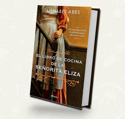 El libro de la cocina de la señorita Eliza | Annabel Abbs