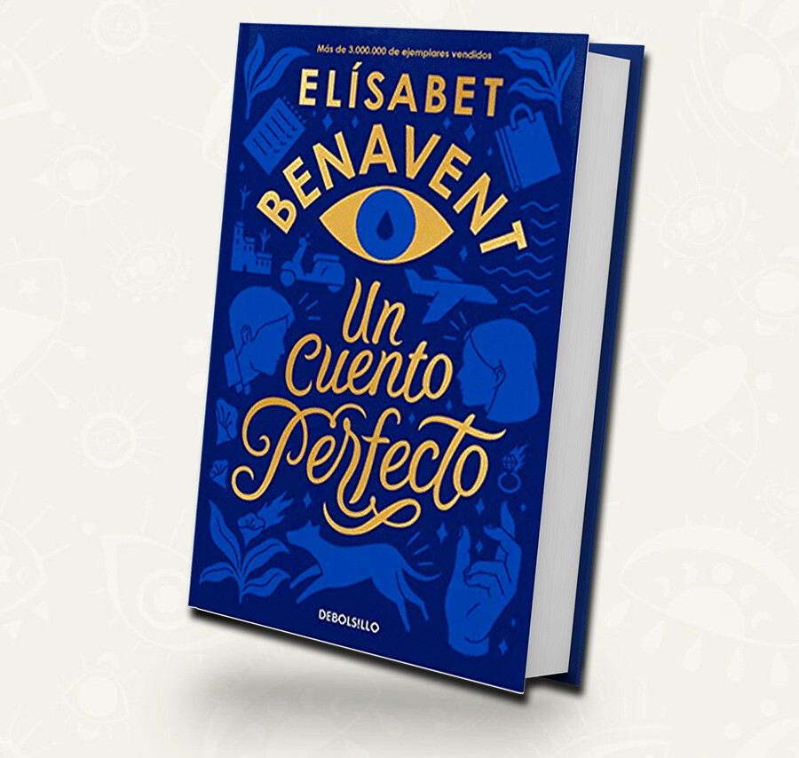 Un cuento perfecto | DEBOLSILLO / Elizabet Benavent