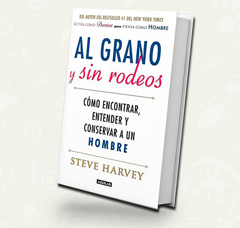 Al grano y sin rodeos | Steve Harvey | Outlet Al grano y sin rodeos | Steve Harvey | Outlet