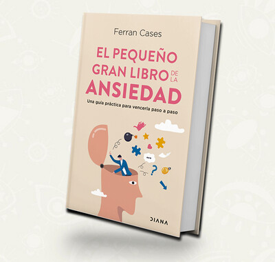 El pequeño gran libro de la ansiedad - Ferran Cases | Booket