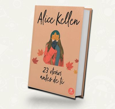 23 otoños antes de ti | Alice Kellen