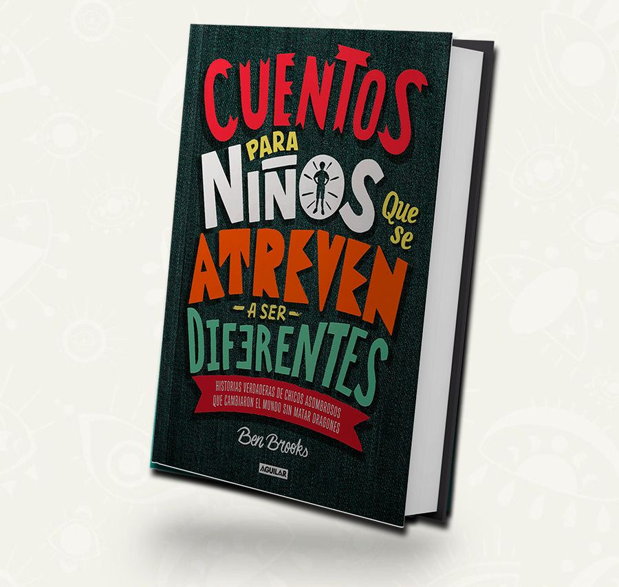 Cuentos para niños que se atreven a ser diferentes - Ben Brooks