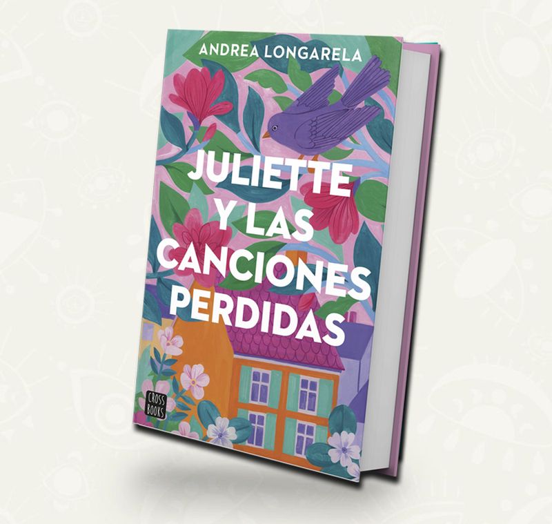 Juliette y las canciones perdidas | Andrea Longareda