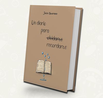 Un diario para recordarte | Jairo Guerrero