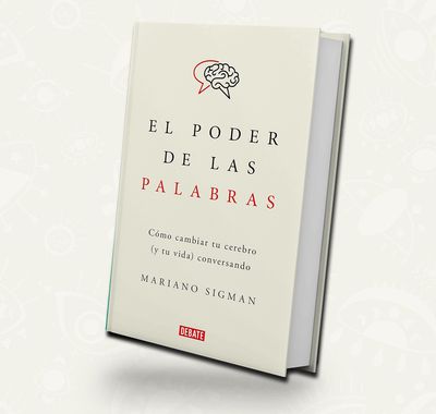 El poder de las palabras / Mariano Sigman | De bolsillo