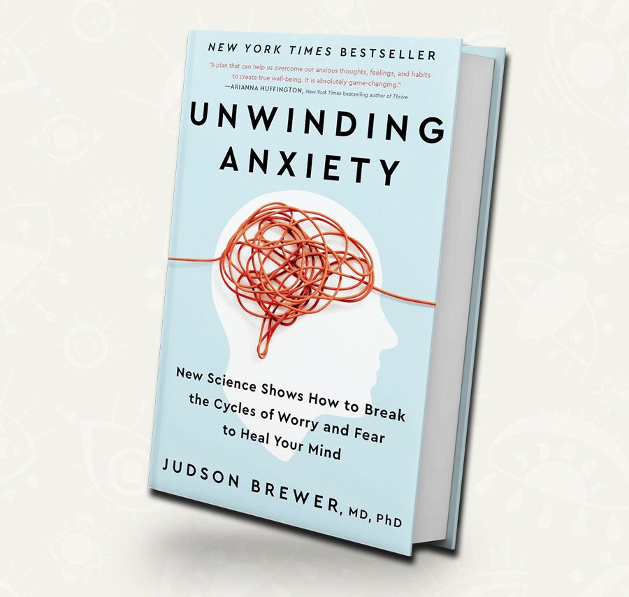Unwinding Anxiety | Judson Brewer | Outlet