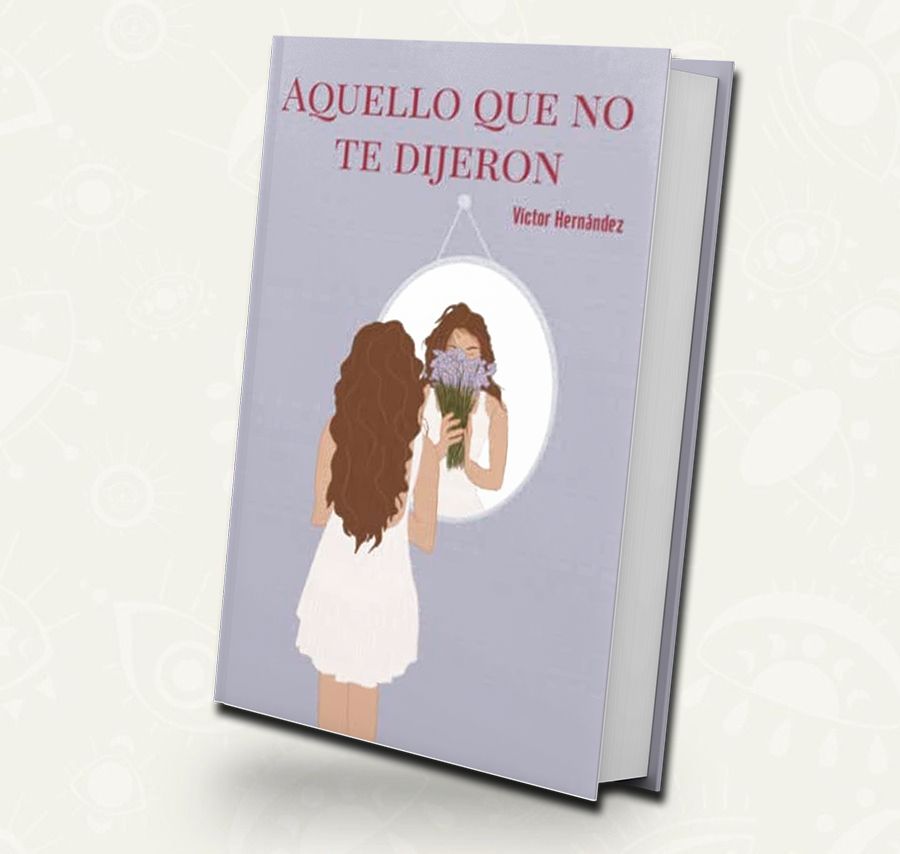 Aquello que no te dijeron | Víctor Hernandez