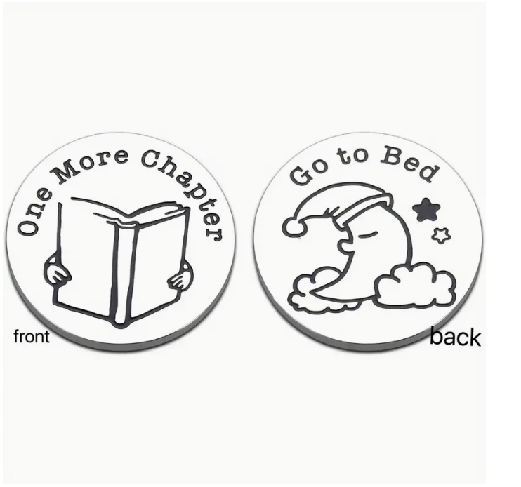 Moneda “One More Chapter / Go to Bed” – Doble Cara