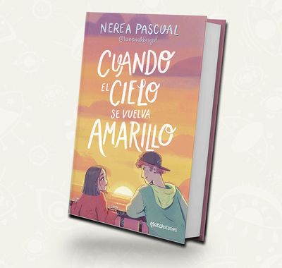 Cuando el cielo se vuelva amarillo - Nerea Pascual