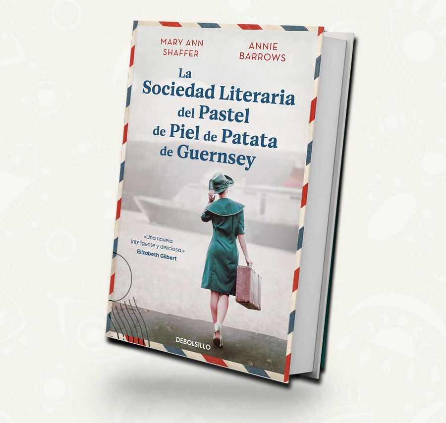 La sociedad literaria del pastel de piel de patatas de Guernsey | DEBOLSILLO