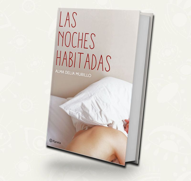 Las noches habitadas | Alma Delia Murillo