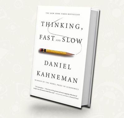 Thinking, Fast and Slow