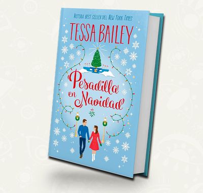 Pesadilla en Navidad - Tessa Bailey