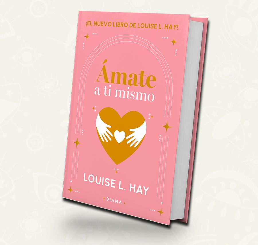 Amate a ti mismo | Louise Hay