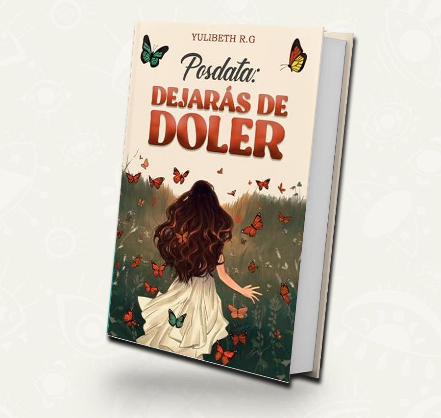 Posdata Dejaras de doler  |  Yulibeth R.G