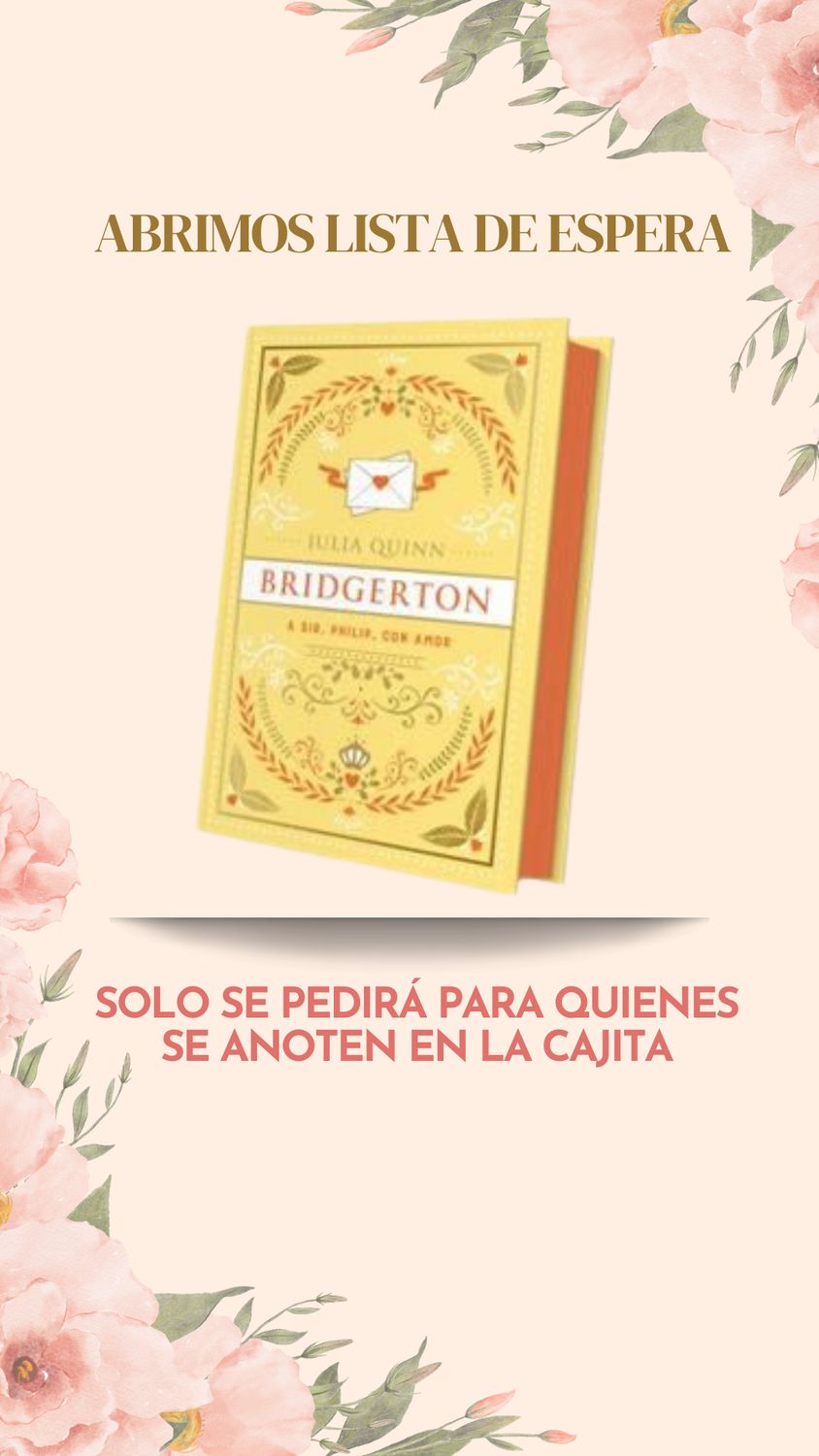 Con amor a Sir Phillip/ libro 5 bridgerton / edicion especial