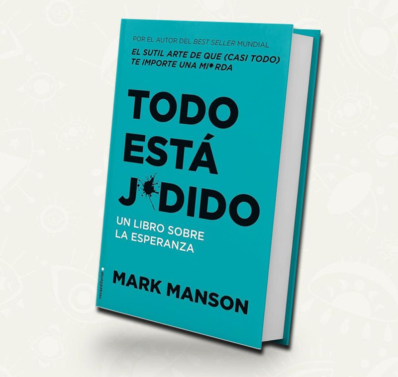 Todo esta jodido / Mark Manson