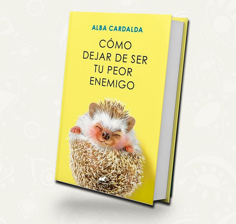 Como dejar de ser tu peor enemigo | Alba Cardalda