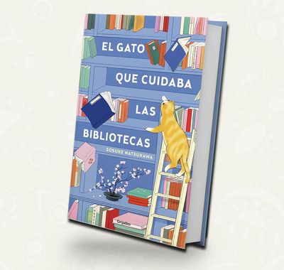 El gato que amaba las bibliotecas - Sosuke Natsukawa El gato que amaba las bibliotecas - Sosuke Natsukawa